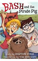 Bash and the Pirate Pig