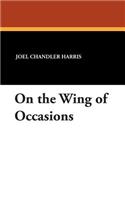 On the Wing of Occasions: (English)