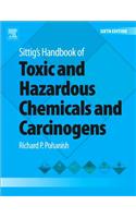 Sittig's Handbook of Toxic and Hazardous Chemicals and Carcinogens