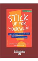 Stick Up for yourself!: Every Kid's Guide to Personal Power and Positive Self-Esteem(English)