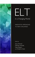 ELT in a Changing World: Innovative Approaches to New Challenges