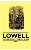 Lowell - The History of Textiles Series