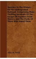 Sketches in the History of the Underground Railroad