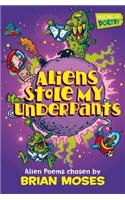 Aliens Stole My Underpants: Alien Poems