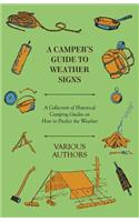 Camper's Guide to Weather Signs - A Collection of Historical Camping Guides on How to Predict the Weather