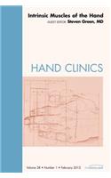 Intrinsic Muscles of the Hand, an Issue of Hand Clinics