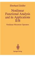 Nonlinear Functional Analysis and Its Applications: II/B: Nonlinear Monotone Operators