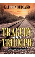 Tragedy and Triumph