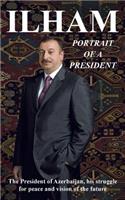 Ilham Portrait of a President