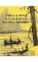 Report on the Proposed Allagash National Riverway