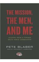 Mission, the Men, and Me