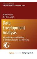 Data Envelopment Analysis: A Handbook of Modeling Internal Structure and Network