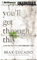 You'll Get Through This: Hope and Help for Your Turbulent Times