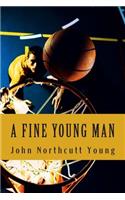 A Fine Young Man