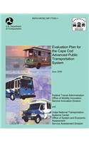 Evaluation Plan For The Cape Cod Advanced Public Transportation System: (English)