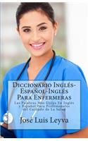 Diccionario Inglés-Español-Inglés Para Enfermeras