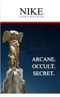 Nike: Arcane. Occult. Secret.