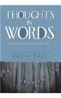 Thoughts in Words: An Anthology of Poetry