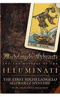 Michelangelo Schwartz and the Mystery of the Illuminati