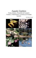 Aquatic Gardens Ponds, Streams, Waterfalls & Fountains