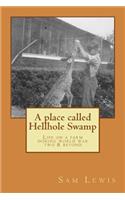 Place Called Hellhole Swamp