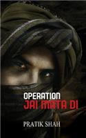 Operation Jai Mata Di