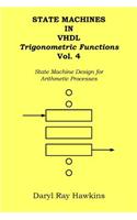 State Machines in VHDL Trigonometric Functions Vol. 4