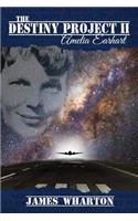 The Destiny Project II: Amelia Earhart(The Destiny Project)