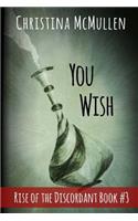 You Wish
