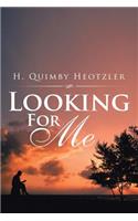Looking For Me: (English)