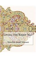 Living the Right Way
