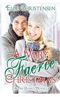 A Very Faerie Christmas: A Fae Guard Novella