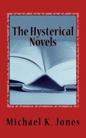 The Hysterical Novels