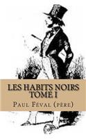 Les Habits noirs-Tome i