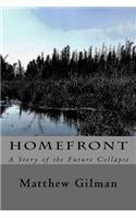Homefront: A Story of the Future Collapse