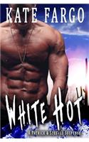 White Hot: A Patrick & Steeves Suspense