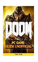 Doom 4 PC Game Guide Unofficial