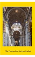 The Chants of the Vatican Gradual