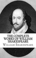 The Complete Works of William Shakespeare