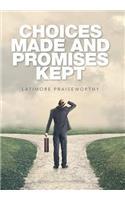 Choices Made and Promises Kept