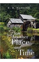 From Another Place and Time