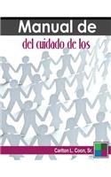 Manual de del cuidado de los (Spanish How and Why of NCC)