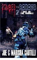 Zombies vs. Robots 2