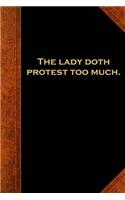 Shakespeare Quote Journal Lady Doth Protest Too Much