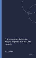 Grammar of the Palestinian Targum Fragments from the Cairo Genizah