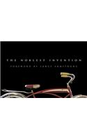 The Noblest Invention