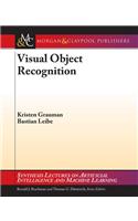 Visual Object Recognition: (Synthesis Lectures on Artificial Intelligence and Machine Le)