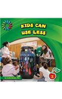 Kids Can Use Less