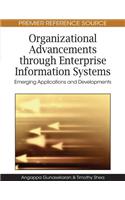Organizational Advancements through Enterprise Information Systems: Emerging Applications and Developments