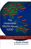 The Undeniable TRUTH About FOOD